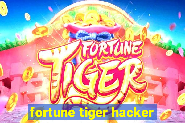 fortune tiger hacker